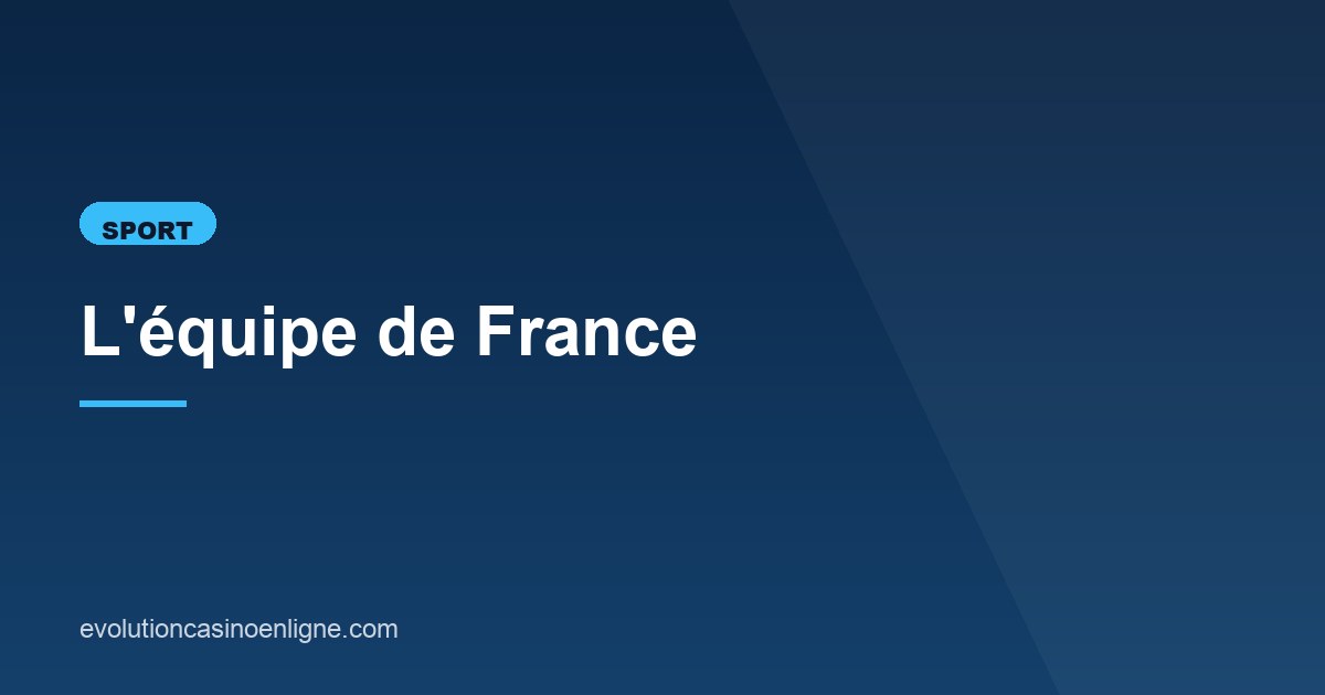 Illustration de l'article consacré à l'équipe de France