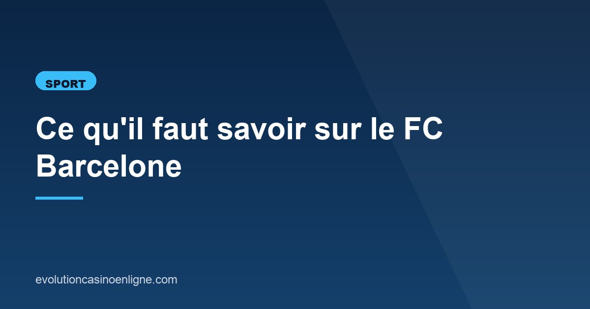 Illustration de l'article consacré au FC Barcelone